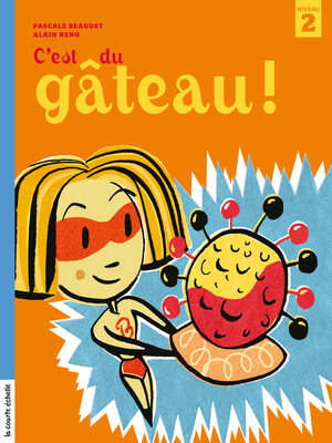 cover image of C'est du gâteau !